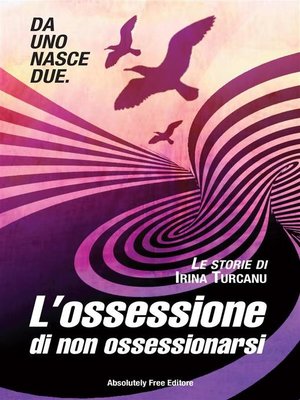 cover image of L'ossessione di non ossessionarsi